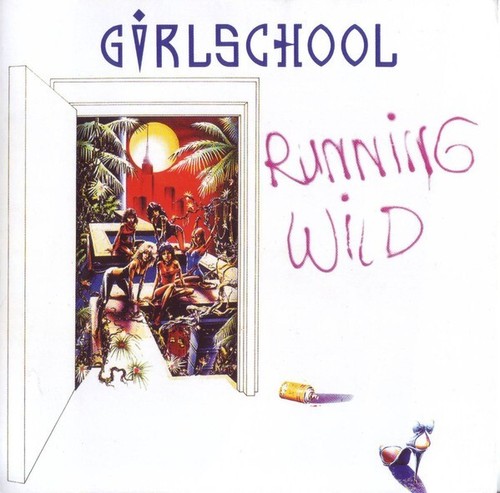 Girlschool running wild - girlschool:, ""running
